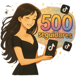 Comprar 500 seguidores para Tiktok